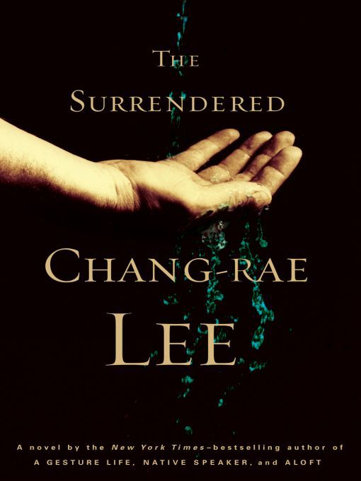 Title details for The Surrendered by Chang-rae Lee - Wait list